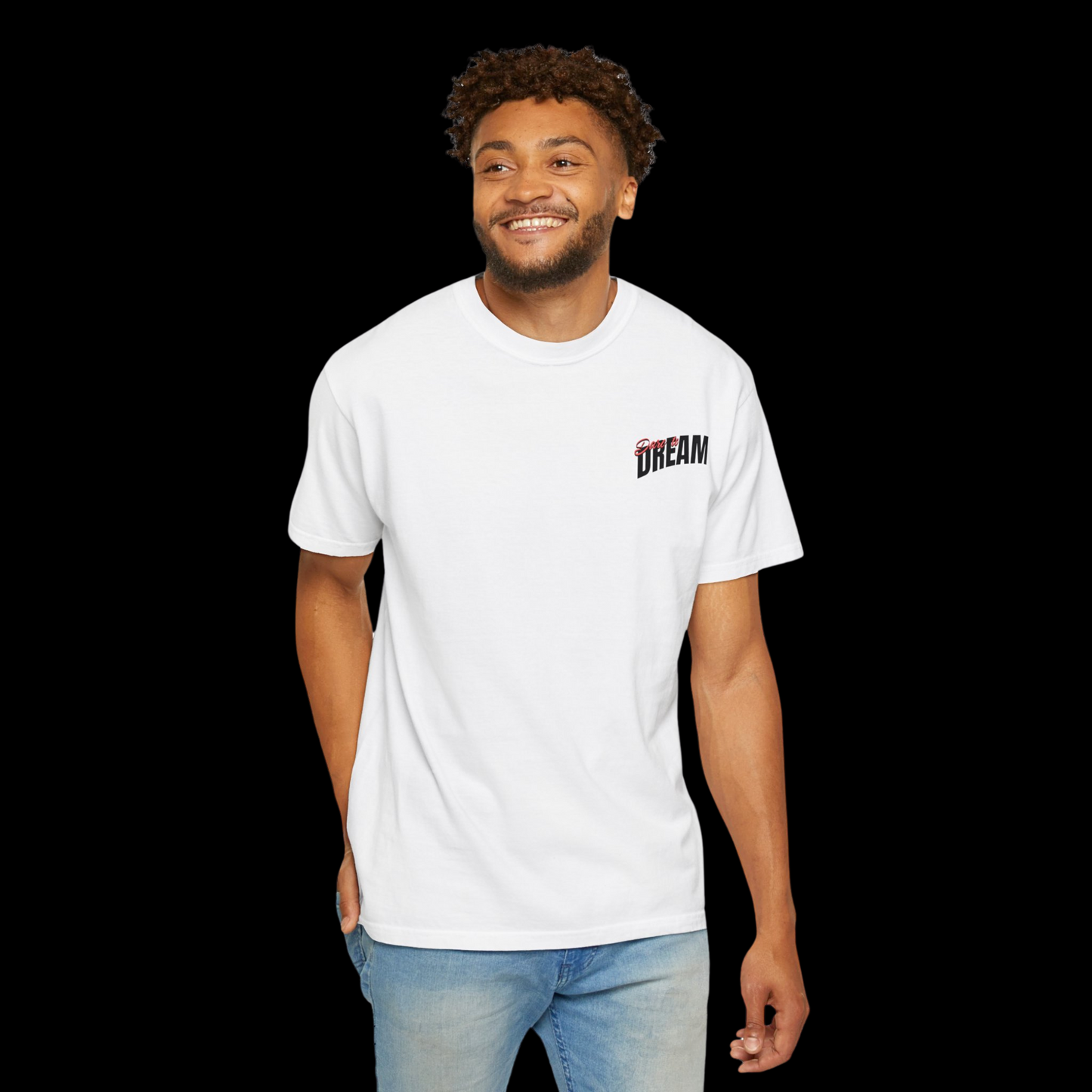 Dare To Dream Tee
