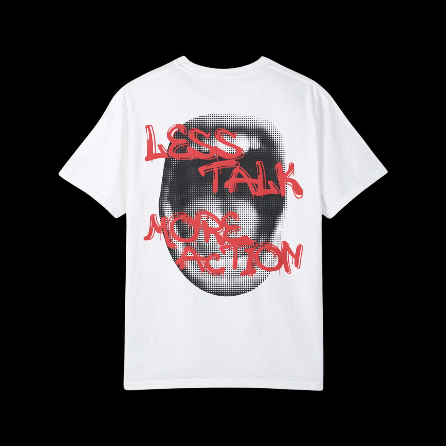 Less Talk More Action Tee
