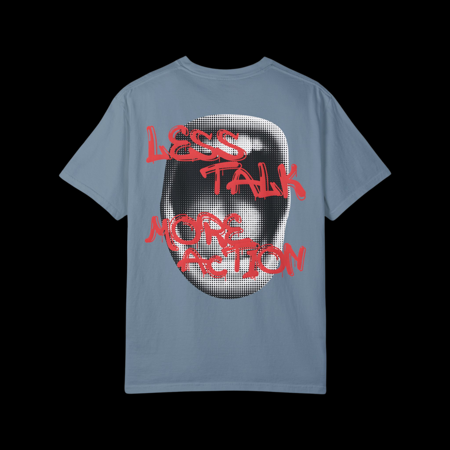 Less Talk More Action Tee