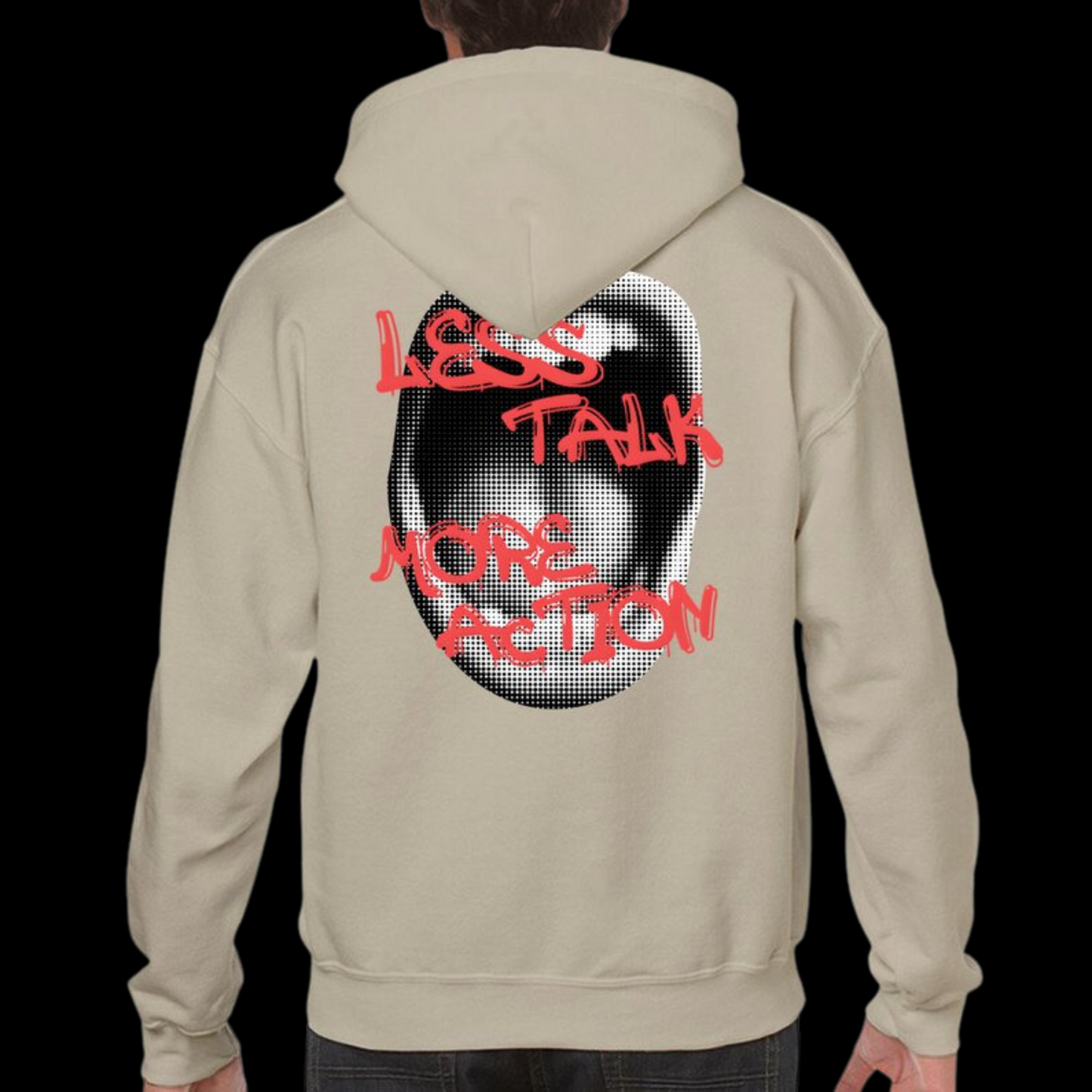 Less Talk More Action Hoodie