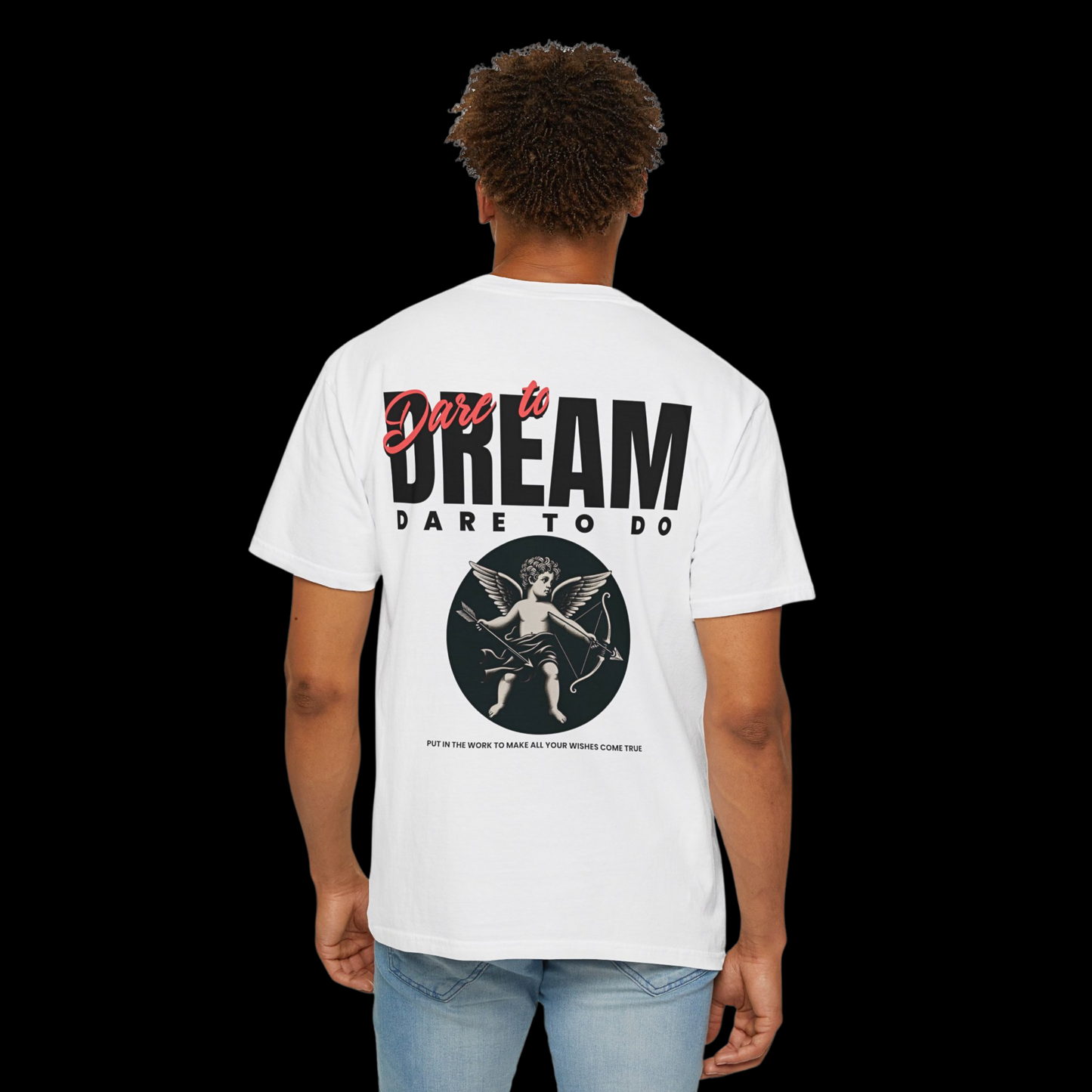 Dare To Dream Tee