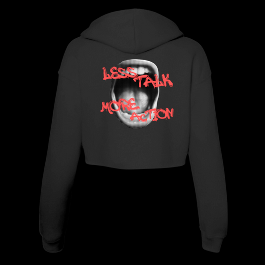 Less Talk More Action Cropped Hoodie Black