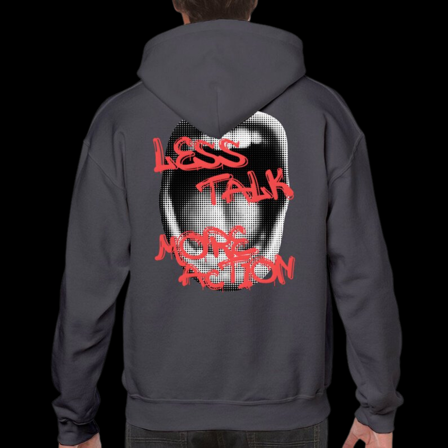 Less Talk More Action Hoodie Dark